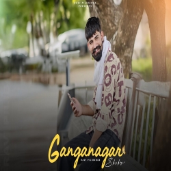 Ganganagar Shehr Ravi Pilibanga Mp3 Song